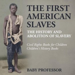 The First American Slaves