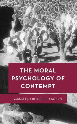 Moral Psychology of Contempt