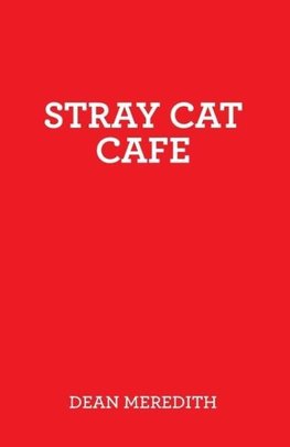 Stray Cat Cafe