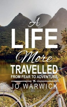 A Life More Travelled