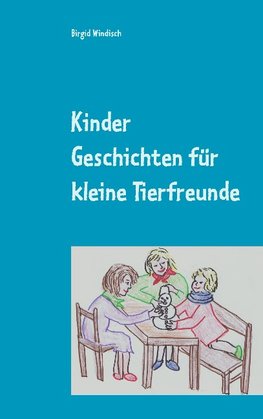 Kinder Geschichten für kleine Tierfreunde