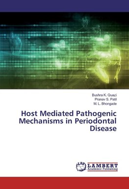 Host Mediated Pathogenic Mechanisms in Periodontal Disease