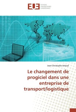 Le changement de progiciel dans une entreprise de transport/logistique