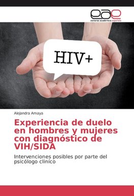 Experiencia de duelo en hombres y mujeres con diagnóstico de VIH/SIDA