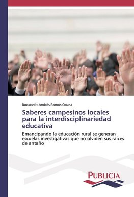 Saberes campesinos locales para la interdisciplinariedad educativa