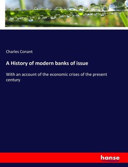 A History of modern banks of issue