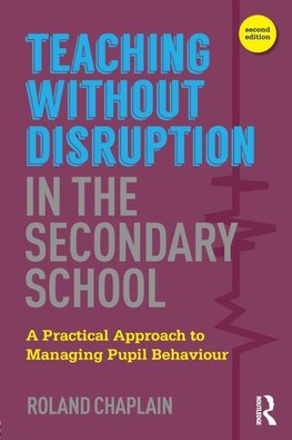 Teaching without Disruption in the Secondary School