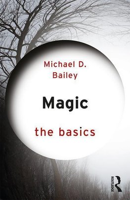 Bailey, M: Magic: The Basics