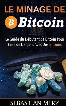 Le Minage De Bitcoin 101