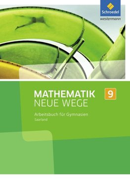 Mathematik Neue Wege SI 9. Arbeitsbuch. Saarland