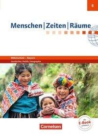 Menschen-Zeiten-Räume 6. Jahrgangsstufe- Mittelschule Bayern - Schülerbuch