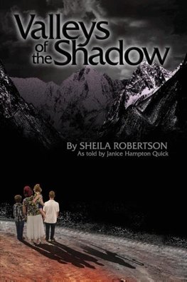 Valleys of the Shadow