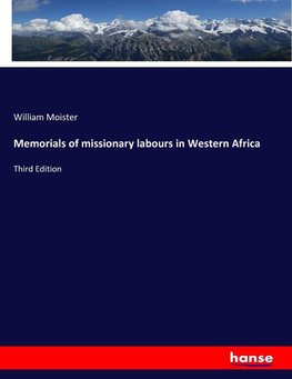 Memorials of missionary labours in Western Africa