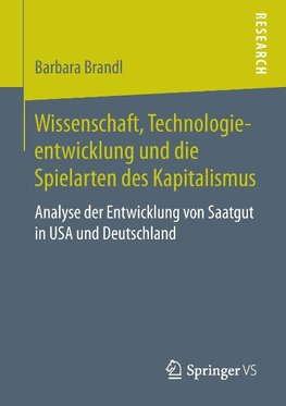 Wissenschaft, Technologieentwicklung und die Spielarten des Kapitalismus