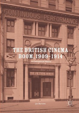 The British Cinema Boom, 1909-1914