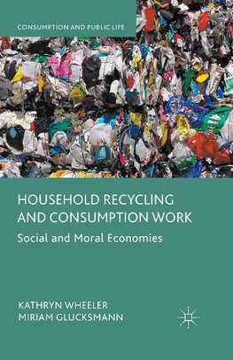 Household Recycling and Consumption Work