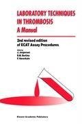 Laboratory Techniques in Thrombosis - a Manual