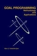 Goal Programming: Methodology and Applications