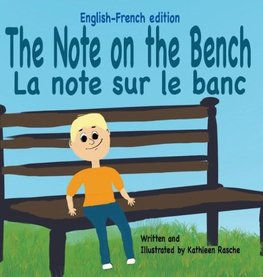 The Note on the Bench - English/French edition