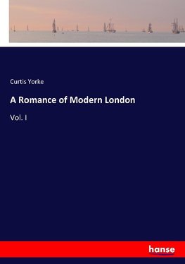 A Romance of Modern London