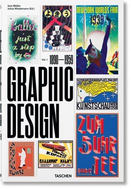 The History of Graphic Design. Vol. 1, 1890-1959