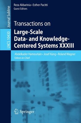 Transactions on Large-Scale Data- and Knowledge-Centered Systems XXXIII