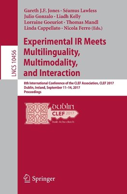 Experimental IR Meets Multilinguality, Multimodality, and Interaction