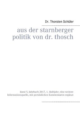 Aus der Starnberger Politik von Dr. Thosch