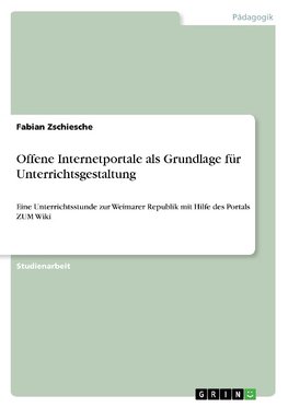 Offene Internetportale als Grundlage für Unterrichtsgestaltung