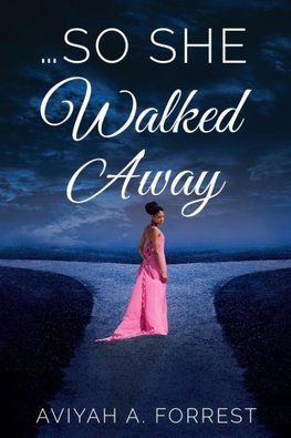 ...So She Walked Away