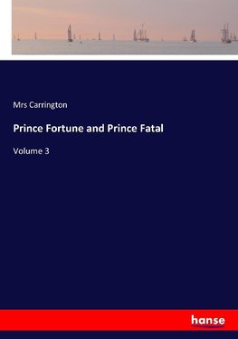 Prince Fortune and Prince Fatal