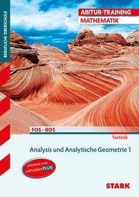 Abitur-Training FOS/BOS - Mathematik Bayern 11. Klasse Technik, Band 1