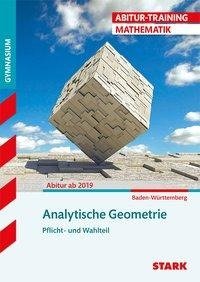 STARK Abitur-Training - Analytische Geometrie - BaWü 2019