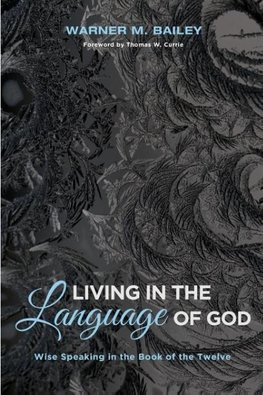 Living in the Language of God