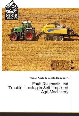 Fault Diagnosis and Troubleshooting in Self-propelled Agri-Machinery