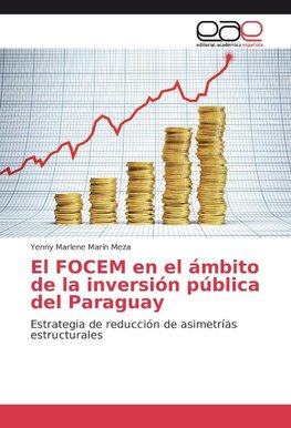 El FOCEM en el ámbito de la inversión pública del Paraguay