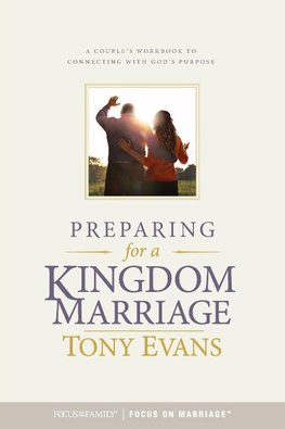 Preparing for a Kingdom Marriage