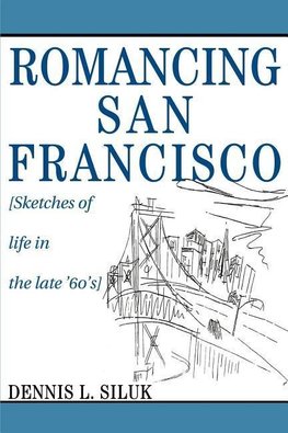 Romancing San Francisco