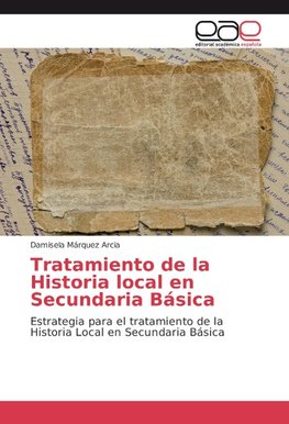 Tratamiento de la Historia local en Secundaria Básica