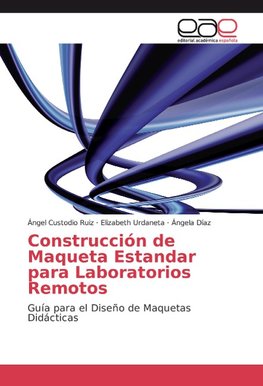 Construcción de Maqueta Estandar para Laboratorios Remotos