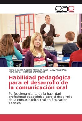 Habilidad pedagógica para el desarrollo de la comunicación oral