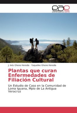 Plantas que curan Enfermedades de Filiación Cultural