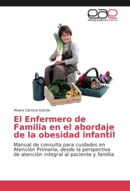 El Enfermero de Familia en el abordaje de la obesidad infantil