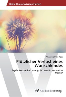 Plötzlicher Verlust eines Wunschkindes