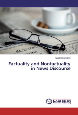 Factuality and Nonfactuality in News Discourse