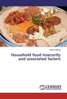 Household food insecurity and associated factors