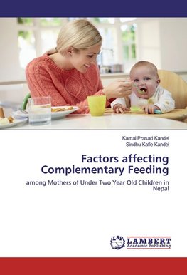 Factors affecting Complementary Feeding