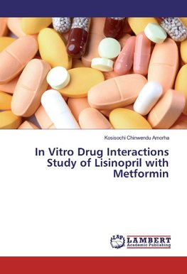 In Vitro Drug Interactions Study of Lisinopril with Metformin