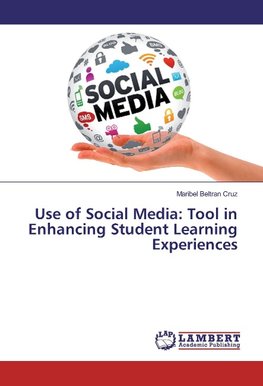 Use of Social Media: Tool in Enhancing Student Learning Experiences