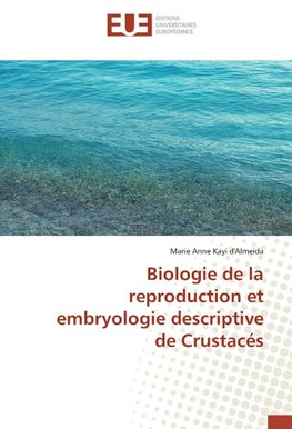 Biologie de la reproduction et embryologie descriptive de Crustacés